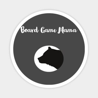 Board Game Mama Bear Magnet